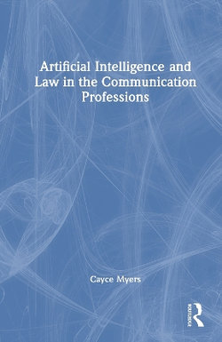 Artificial Intelligence and Law in the Communication Professions