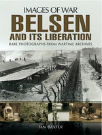 Belsen and Its Liberation Belsen and Its Liberation