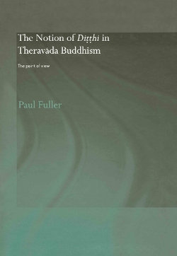 The Notion of Ditthi in Theravada Buddhism