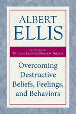 Overcoming Destructive Beliefs, Feelings, and Behaviors