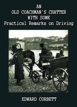 An Old Coachman's Chatter with some Practical Remarks on Driving