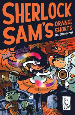 Sherlock Sam’s Orange Shorts: The Second Pair