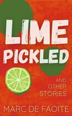 Lime Pickled and Other Stories