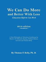 We Can Do More and Better with Less 2nd Edition