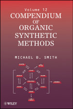 Compendium of Organic Synthetic Methods, Volume 12