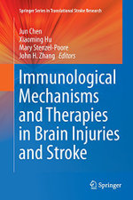 Immunological Mechanisms and Therapies in Brain Injuries and Stroke