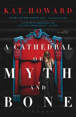 A Cathedral of Myth and Bone