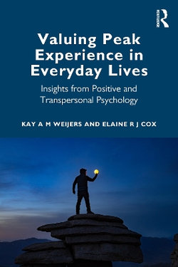 Valuing Peak Experience in Everyday Lives Valuing Peak Experience in Everyday Lives
