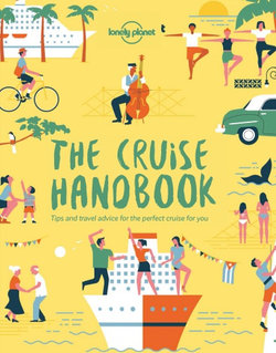 Lonely Planet : The Cruise Handbook