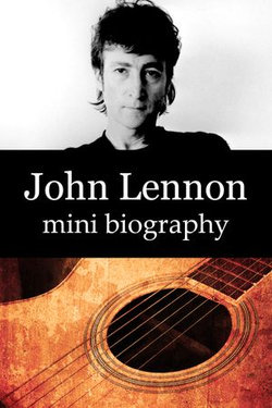 John Lennon Mini Biography