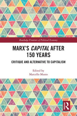 Marx's Capital after 150 Years