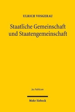 Staatliche Gemeinschaft und Staatengemeinschaft