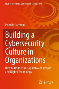 Building a Cybersecurity Culture in Organizations