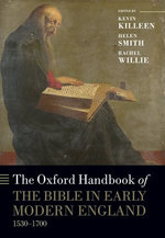 The Oxford Handbook of the Bible in Early Modern England, c. 1530-1700