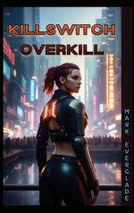 Killswitch Overkill
