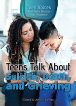 Teens Talk About Suicide, Death, and Grieving