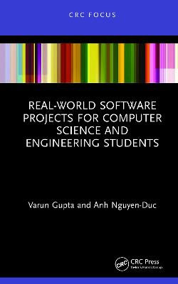 Real-World Software Projects for Computer Science and Engineering Students Real-World Software Projects for Computer Science and Engineering Students