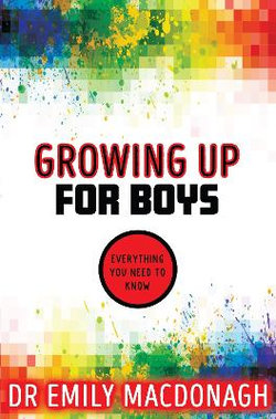 Growing up for Boys: Everything You Need to Know