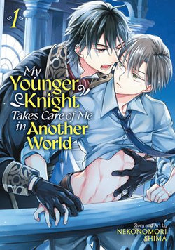My Younger Knight Takes Care of Me in Another World Vol. 1 My Younger Knight Takes Care of Me in Another World Vol. 1