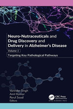 Neuro-Nutraceuticals and Drug Discovery and Delivery in Alzheimer’s Disease