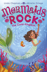 Mermaids Rock: The Coral Kingdom