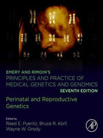 Emery and Rimoin's Principles and Practice of Medical Genetics and Genomics