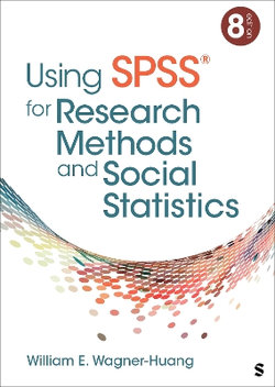 Using SPSS (R) for Research Methods and Social Statistics Using SPSS (R) for Research Methods and Social Statistics