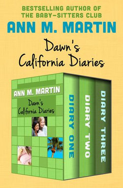 Dawn's California Diaries