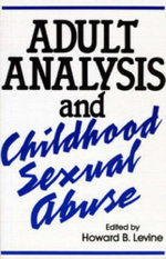 Adult Analysis and Childhood Sexual Abuse