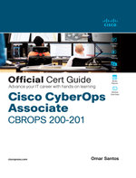 Cisco Cybersecurity Operations Fundamentals CBROPS 200-201 Official Cert Guide