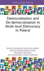 Democratisation and De-democratisation in Multi-level Democracy in Poland