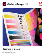 Adobe Indesign Classroom in a Book (2023 Release)