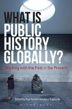 What Is Public History Globally?
