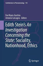 Edith Stein's An Investigation Concerning the State: Sociality, Nationhood, Ethics