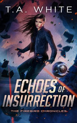 Echoes of Insurrection