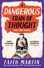 A Dangerous Train of Thought