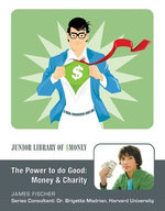 The Power to Do Good: Money and Charity
