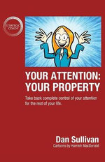 Your Attention: Your Property