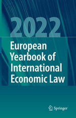 European Yearbook of International Economic Law 2022 European Yearbook of International Economic Law 2022