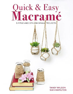 Quick and Easy Macrame