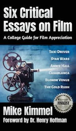 Six Critical Essays on Film Six Critical Essays on Film