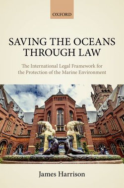 Saving the Oceans Through Law Saving the Oceans Through Law