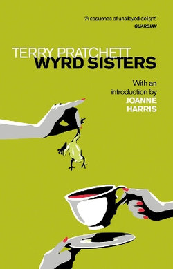 Discworld Novel : Wyrd Sisters