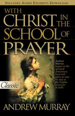 With Christ in the School of Prayer