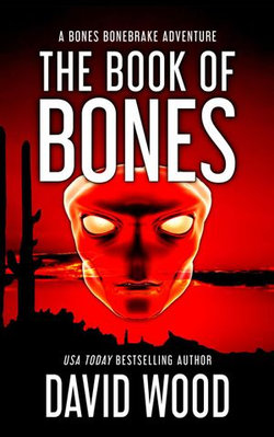 The Book of Bones- A Bones Bonebrake Adventure