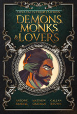 Demons, Monks, and Lovers