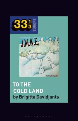 J. M. K. E. 's to the Cold Land