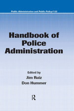 Handbook of Police Administration Handbook of Police Administration