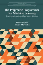 The Pragmatic Programmer for Machine Learning