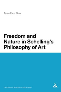 Freedom and Nature in Schelling's Philosophy of Art